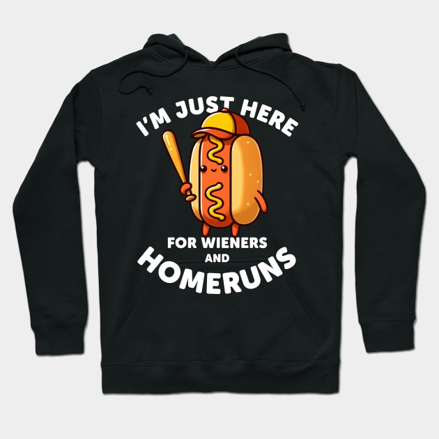 Baseball Humor: I'm Here for Wieners & Homeruns Hoodie by razlanisme